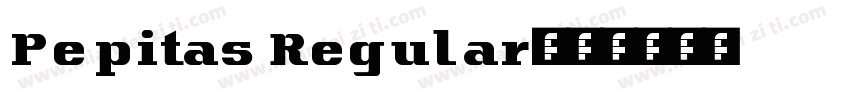Pepitas Regular字体转换